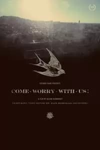 Come Worry with Us!