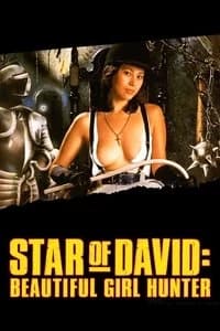Star of David: Beautiful Girl Hunter